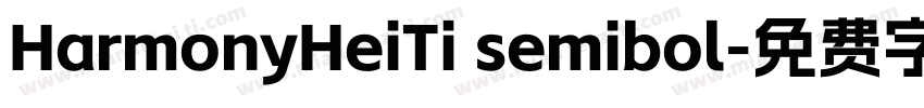 HarmonyHeiTi semibol字体转换